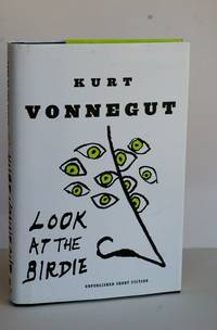 image of Look At The Birdie: Unpublished Short Fiction - unpublished short fiction