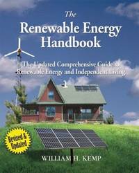 Renewable Energy Handbook the Updated Comprehensive Guide to Renewable Energy