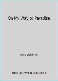 On My Way to Paradise