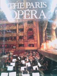 The Paris Opera by Martine Kahane; Thierry Beauvert - 1988