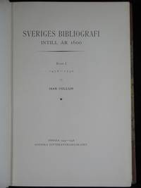 SVERIGES BIBLIOGRAFI INTILL ÅR 1600. BAND I 1478-1530. (photo 2)