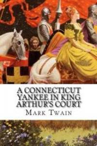 image of A Connecticut Yankee in King Arthur's Court