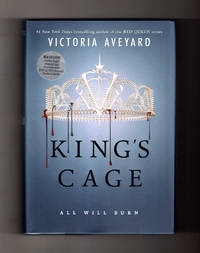 cover of King's Cage: All Will Burn. First Edition, First Printing, Special B&N Edition with Scarlet Guard Timeline and Interview with Red Queen Director Elizabeth Banks. ISBN 9780062666826
