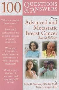 100 Questions and Answers about Advanced and Metastatic Breast Cancer