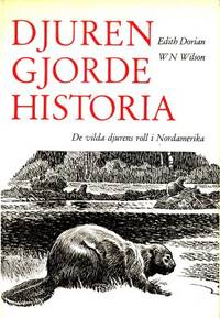 Djuren gjorde historia. De vilda djurens roll i…