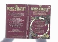 Uncanny Tales 1, Volume 9 of the Dennis Wheatley Library of the Occult ( Carmilla; The Dream Woman; The Tapestried Chamber; The Open Door; The Spectre Bridegroom; Ligeia; Clarimonde )( One, Nine ) by Wheatley, Dennis (ed.) Joseph Sheridan Le Fanu; Wilkie Collins; Sir Walter Scott; Mrs Oliphant; Washington Irving; Edgar Allan Poe; Theophile Gautier ) - 1974