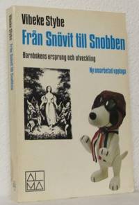 Från Snövit till Snobben. Barnbokens ursprung och…