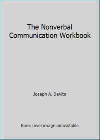 The Nonverbal Communication Workbook