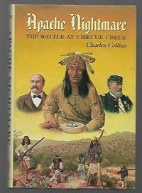 Apache Nightmare: The Battle at Cibecue Creek