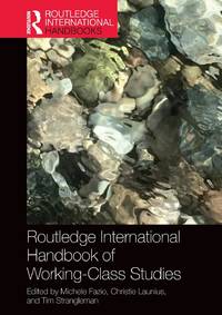 Routledge International Handbook of Working-Class Studies
