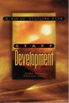 A NEW VISION FOR STAFF DEVELOPMENT