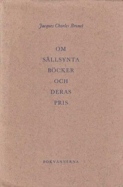 Om sällsynta böcker och deras pris. Från franska…