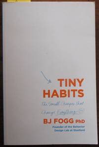 cover of Tiny Habits: The Small Changes That Change Everything