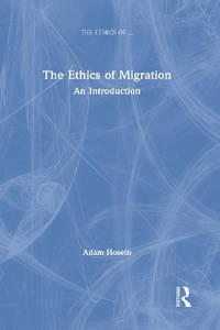 The Ethics of Migration: An Introduction