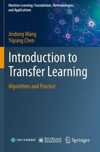Introduction to Transfer Learning: Algorithms and Practice