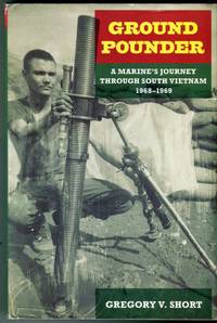 image of Ground Pounder: A Marine's Journey Through South Vietnam 1968-1969 (North Texas Military Biography and Memoirs Series No. 6)