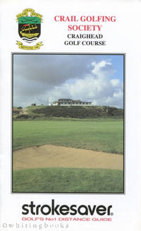 Strokesaver: Distance Guide for Crail Golfing Society, Craighead Golf Course Scotland