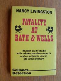 Fatality at Bath &amp; Wells by Livingston, Nancy - 1986