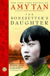 The Bonesetter's Daughter: A Novel Ballantine Reader's Circle