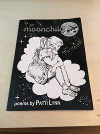 Moonchild: Poems by Patti Lynn - 1989