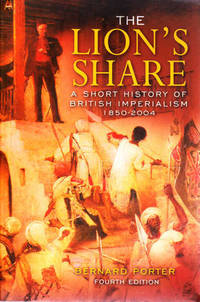 image of The Lion's Share: A Short History of British Imperialism 1850-2004 (4th Edition)