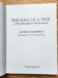 アート・デザイン・音楽 The Soul of a Tree by e Nakashima The Soul of a Tree: A Master Woodworker's Reflections