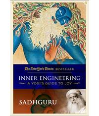 Inner Engineering: A Yogi&#039;s Guide to Joy by Sadhguru (English, Paperback) by Sadhguru