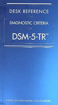 DESK REFERENCE TO THE DIAGNOSTIC CRITERIA FROM DSM 5 TR (PB 2022)