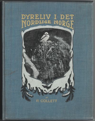 Dyreliv i det nordlige Norge. Med heliogravurer…