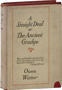 A Straight Deal or the Ancient Grudge
