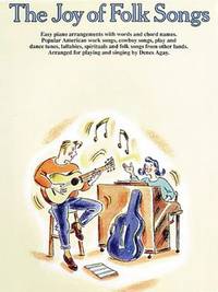 The Joy of Folk Songs: Piano Solo (Joy Books (Hal Leonard)): Easy Piano Arrangements with Words...