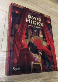 David Hicks: A Life of Design by Ashley Hicks - 2009