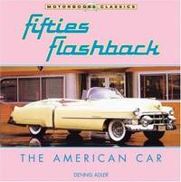 Fifties Flashback: The American Car (Motorbooks Classic)