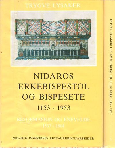Trondhjems Stift og Nidaros Bispedømme 1537-1953.…
