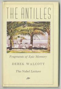 The Antilles: Fragments of Epic Memory, The Nobel Lecture