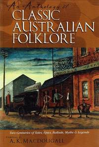 An Anthology Of Classic Australian Folklore