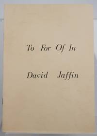 To For Of In by David Jaffin - Paperback - Signed First Edition - 1980 2020-11-17 - from Resource for Art and Music Books (SKU: 201117009)