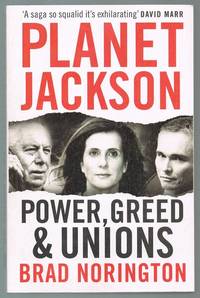 Planet Jackson: Power, Greed and Unions