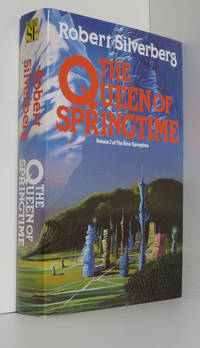 The Queen Of Springtime (Review Copy) by Silverberg, Robert - 1989