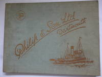 Dartmouth Shipbuilding Industry by PHILIP & Son, Ltd ... Shipbuilders & Engineers