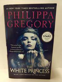 The White Princess (MTI) (The Plantagenet and Tudor Novels) by Philippa Gregory - Paperback - 2017 - from Fleur Fine Books (SKU: 9781501175626)