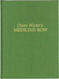 Owen Wister's Medicine Bow