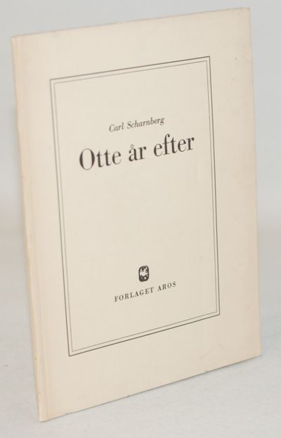 Otte år efter.