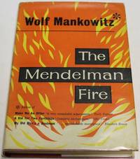 The Mendelman Fire by Wolf Mankowitz - 1957