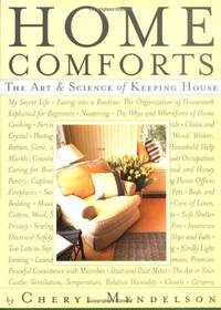 Home Comforts: The Art and Science of Keeping House Cheryl Mendelson and Harry B by Cheryl Mendelson; Harry Bates [Illustrator] - 1999-11-04