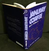 The January Corpse (Signed &amp; Inscribed) by Albert, Neil - 1991