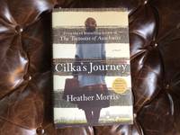 Cilkaâs Journey by Heather Morris - 2019