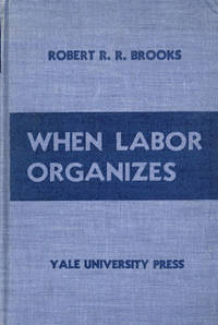 When Labor Organizes