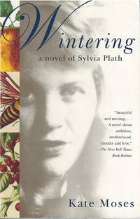 Wintering: A Novel of Sylvia Plath