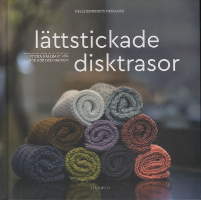 LÄTTSTICKADE DISKTRASOR. Sticka hållbart för kök…